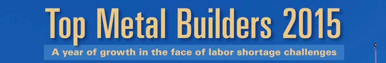 Precision Erection Company Named One Of The Top Metal Builders In 2015 Two Years In A Row